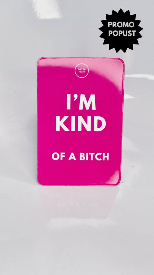 Magnet I'M KIND..., ciklam barva