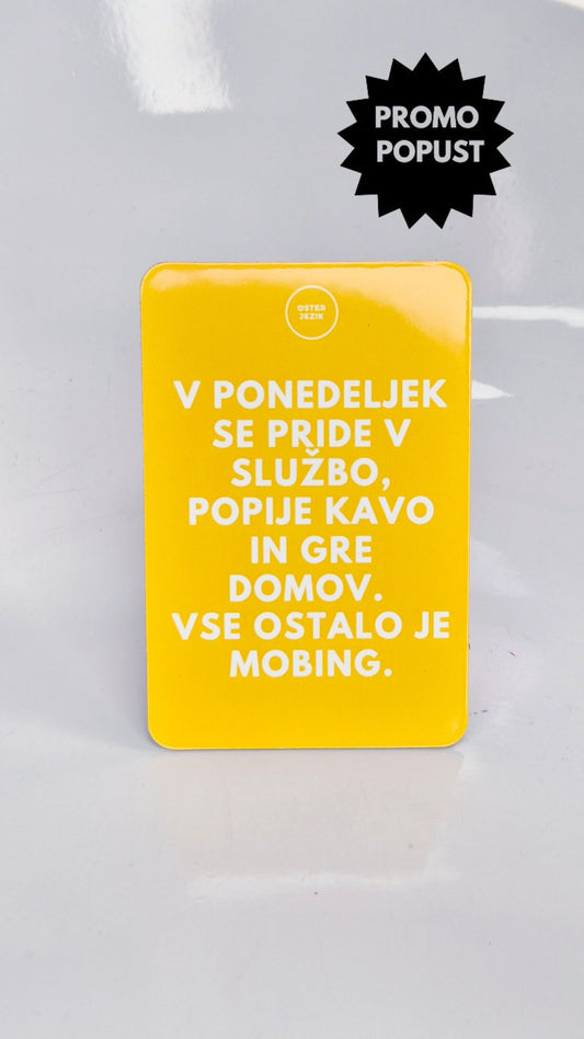 Magnet V PONEDELJEK, barva kurkume